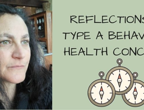 Reflections on Type A Behavior and Health Concerns